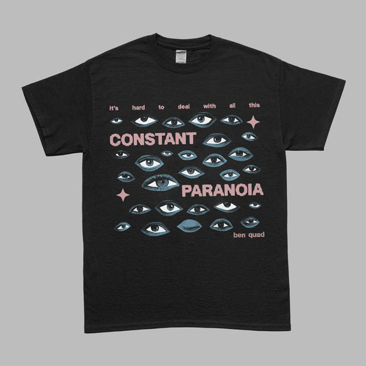 Constant Paranoia T-Shirt
